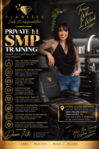 Flawless SMP private student benefit with three months of tattoo room access at 5890 Fraser Street in Vancouver after training.